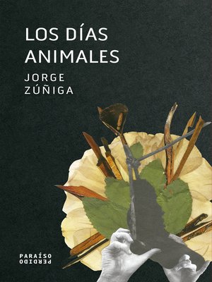 cover image of Los días animales